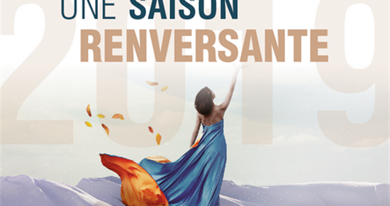 Une saison culturelle 2018-2019 renversante