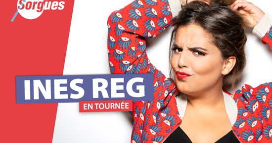 COMPLET / Ines Reg en spectacle à Sorgues
