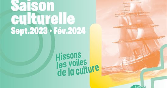 Embarquez pour la saison culturelle 2023-2024 !