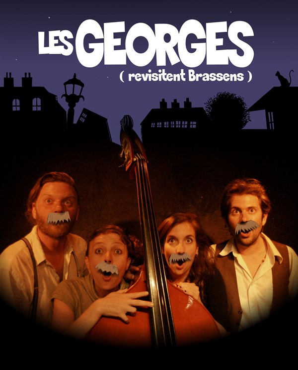 Spectacle "Les Georges (revisitent Brassens)"
