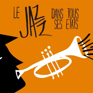 Le Jazz dans tous ses états !
