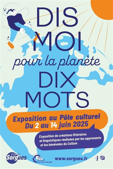 Exposition | Dis-moi dix mots sur la planète