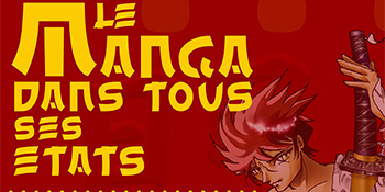 Exposition | Le manga dans tous ses états