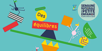 Semaine nationale de la Petite Enfance